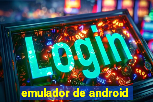 emulador de android